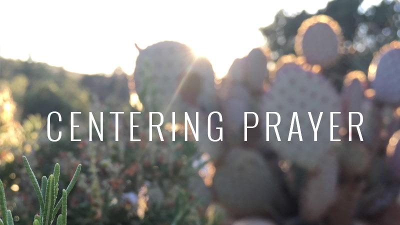 Introduction to Centering Prayer
